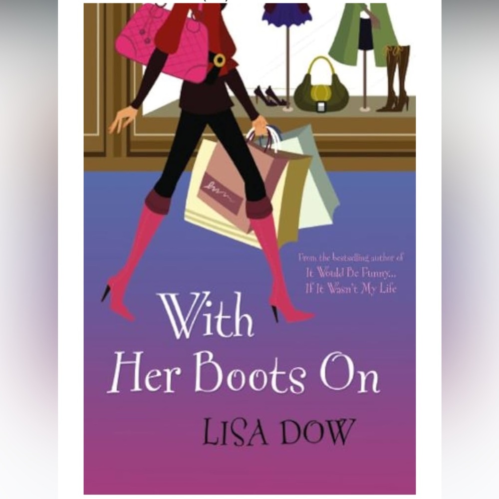 With Her Boots On Paperback Novel by Lisa Dow